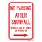 Signmission No Parking After Snowfall Vehicles May Heavy-Gauge Aluminum Sign, 12" x 18", A-1218-23786 A-1218-23786 - alternate 1